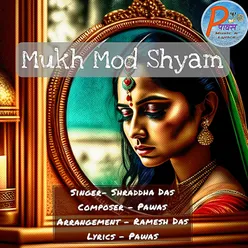 Mukh Mod Shyam